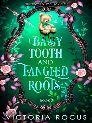 cover image of Baby Tooth and Tangled Roots